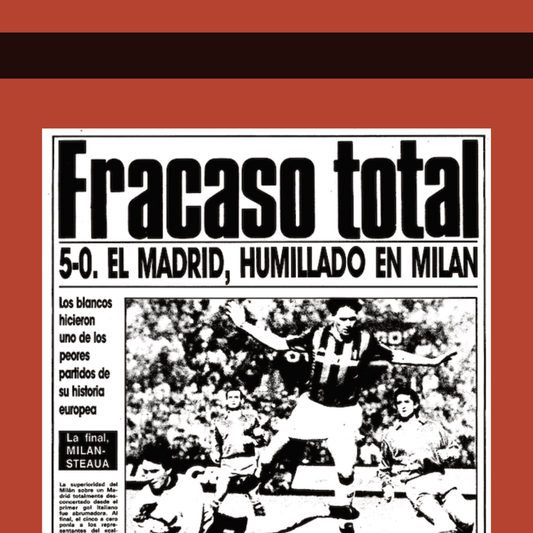 El Milan de Sacchi: El 5-0 sobre el Real Madrid en 1989